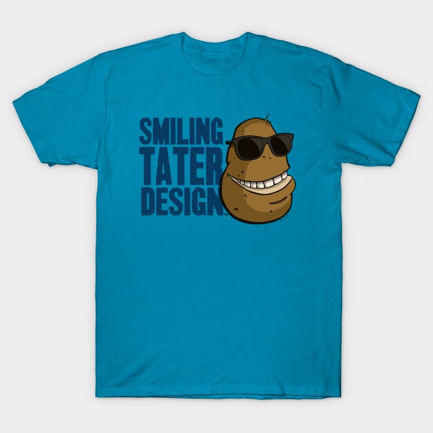 Smiling Tater Design T-Shirt by Smiling_Tater_Design